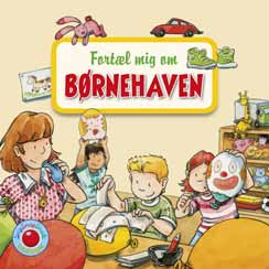 Børnehaven, Fortæl mig om, Snip Snap Snude Minibøger, Forlaget Bolden