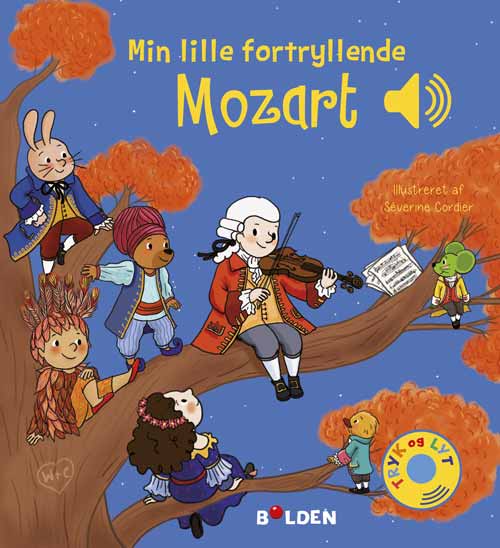Min Lille Fortryllende Mozart, En Bog med Lyd, Forlaget Bolden