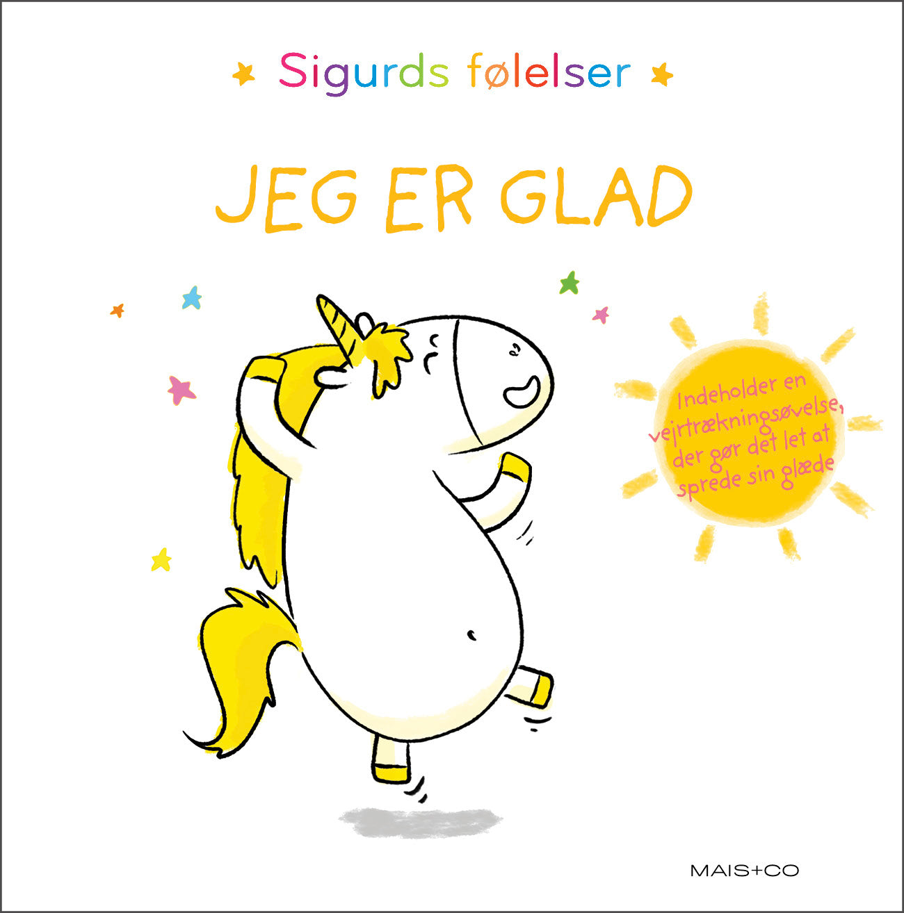 Sigurds Følelser: Jeg Er Glad, Forlaget Mais & Co