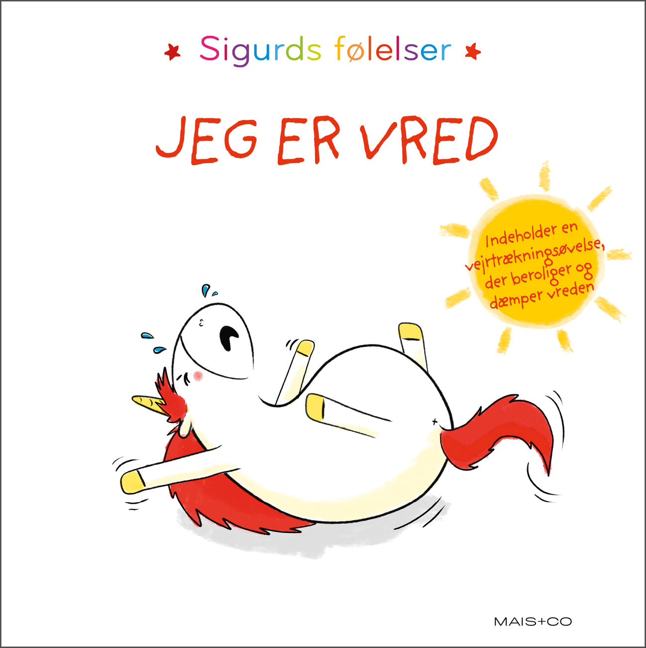 Sigurds Følelser: Jeg Er Vred, Forlaget Mais & Co