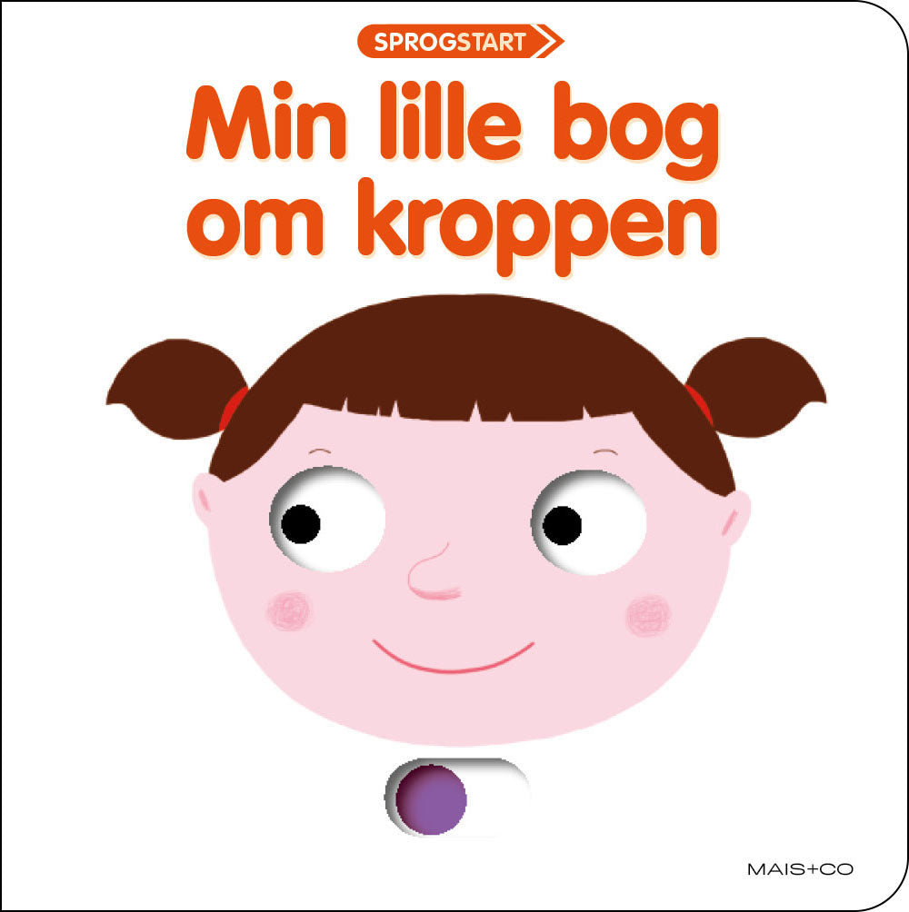 Sprogstart: Min Lille Bog Om Kroppen, Forlaget Mais & Co