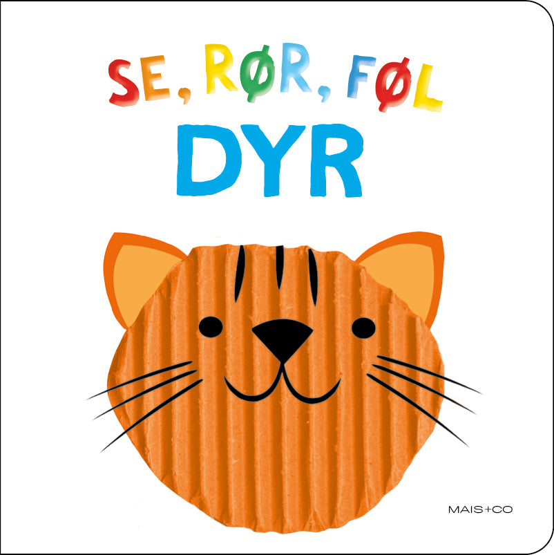 Se, Rør Og Føl - Dyr, Mini, Forlaget Mais & Co