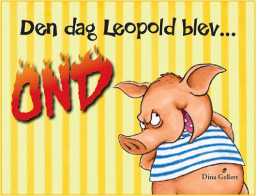 Den Dag Leopold Blev Ond fra Forlaget Bolden