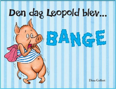 Den Dag Leopold Blev Bange fra Forlaget Bolden