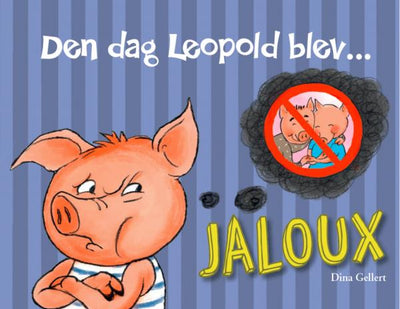 Den Dag Leopold Blev Jaloux fra Forlaget Bolden